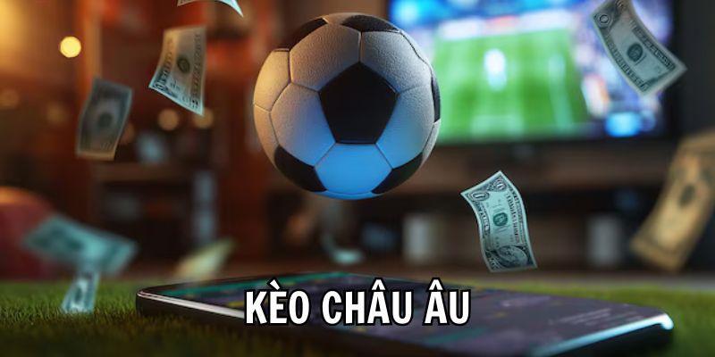 Kèo Châu Âu (1X2)